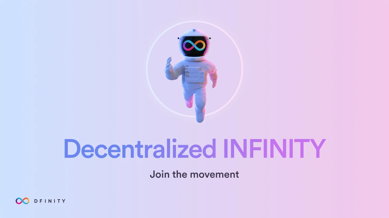 “Decentralized INFINITY. Join the movement”